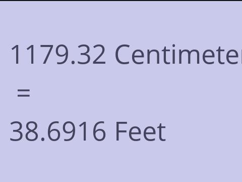 1179.32 CM TO FEET