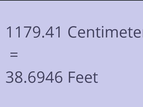 1179.41 CM TO FEET