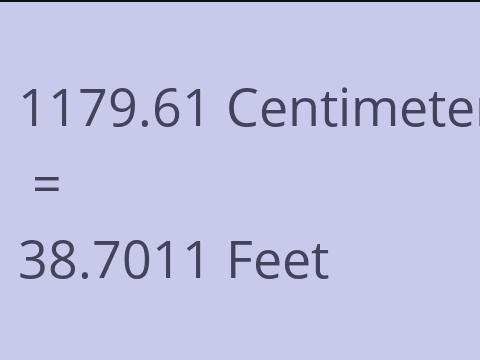 1179.61 CM TO FEET