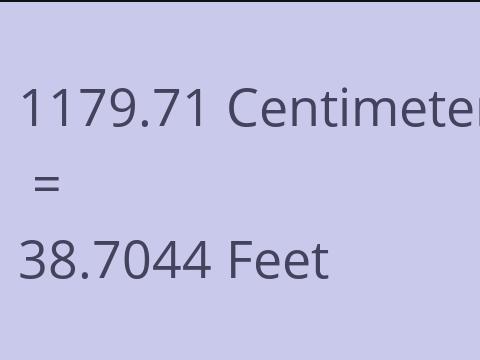 1179.71 CM TO FEET