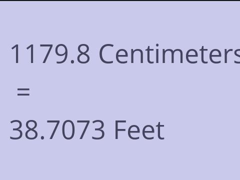 1179.8 CM TO FEET