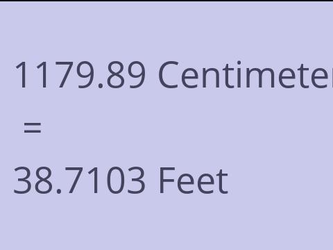 1179.89 CM TO FEET