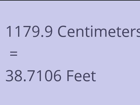 1179.9 CM TO FEET