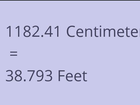 1182.41 CM TO FEET