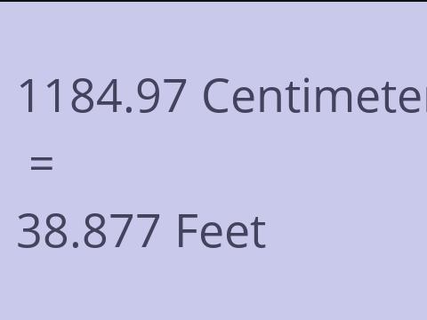 1184.97 CM TO FEET