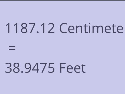 1187.12 CM TO FEET