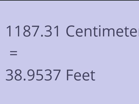 1187.31 CM TO FEET