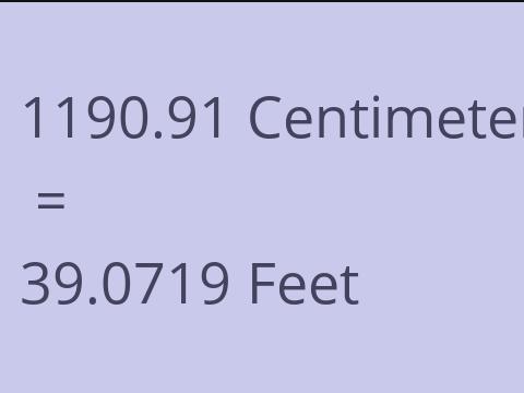 1190.91 CM TO FEET