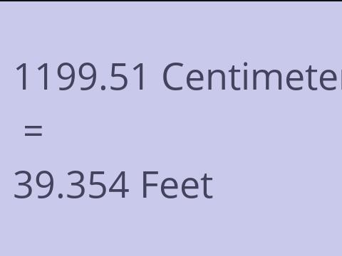 1199.51 CM TO FEET