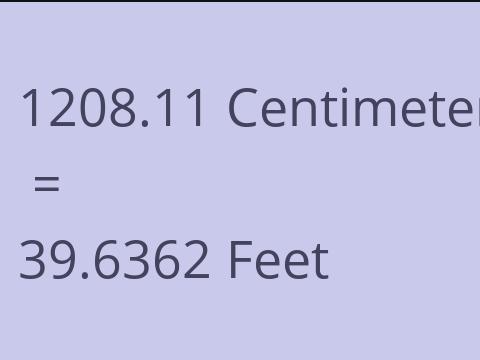 1208.11 CM TO FEET