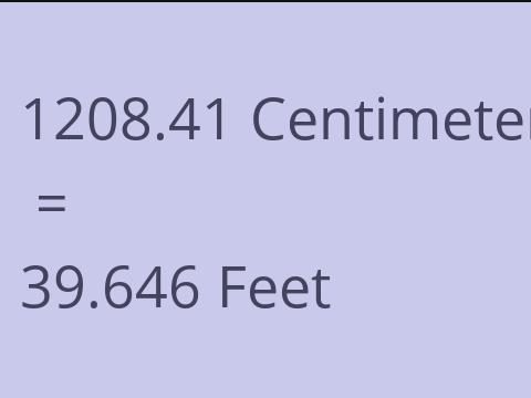 1208.41 CM TO FEET