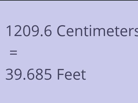 1209.6 CM TO FEET