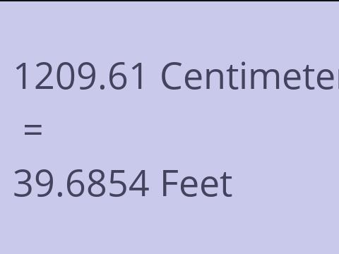 1209.61 CM TO FEET