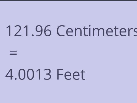 121.96 CM TO FEET