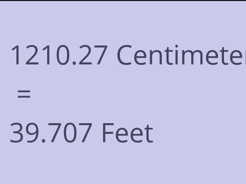 1210.27 CM TO FEET