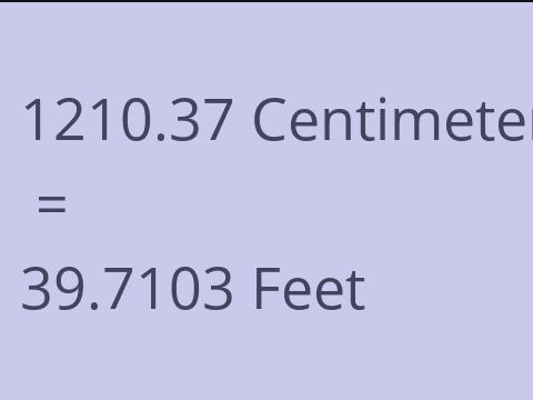 1210.37 CM TO FEET