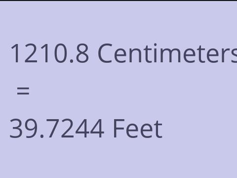 1210.8 CM TO FEET