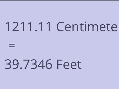 1211.11 CM TO FEET