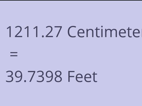 1211.27 CM TO FEET