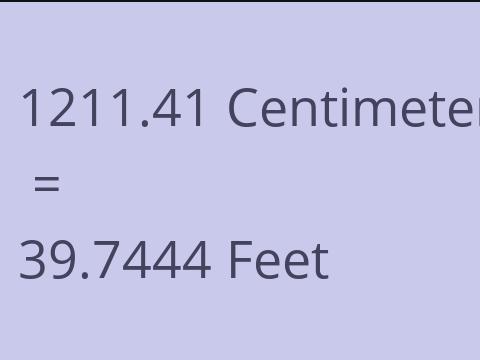 1211.41 CM TO FEET