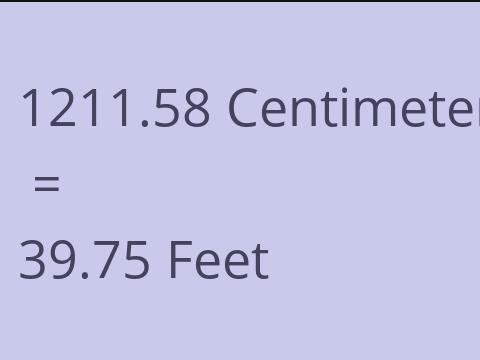 1211.58 CM TO FEET