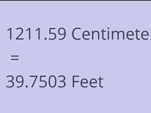 1211.59 CM TO FEET