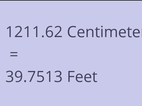 1211.62 CM TO FEET