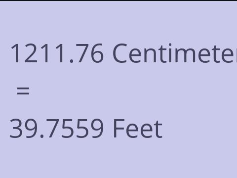 1211.76 CM TO FEET