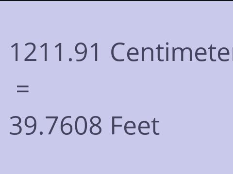 1211.91 CM TO FEET