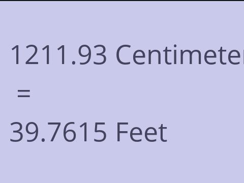 1211.93 CM TO FEET