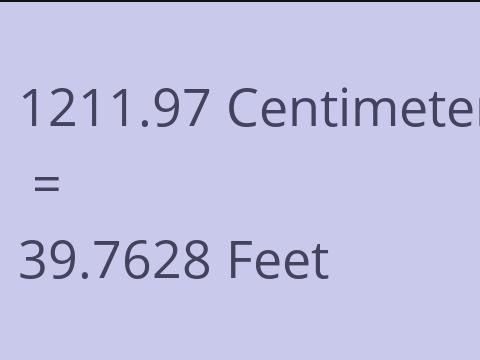 1211.97 CM TO FEET