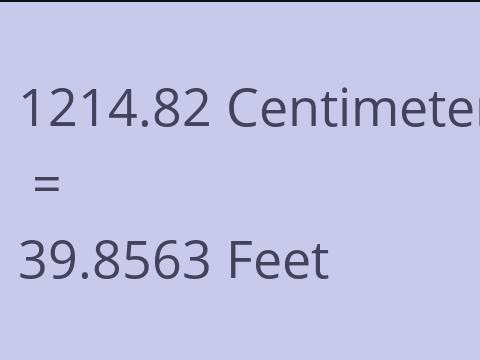 1214.82 CM TO FEET