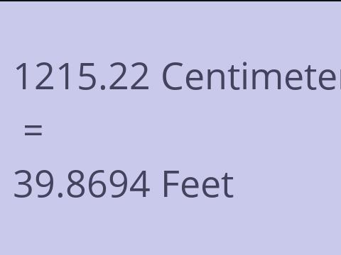 1215.22 CM TO FEET