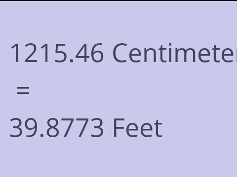 1215.46 CM TO FEET