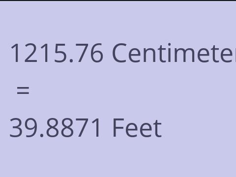 1215.76 CM TO FEET