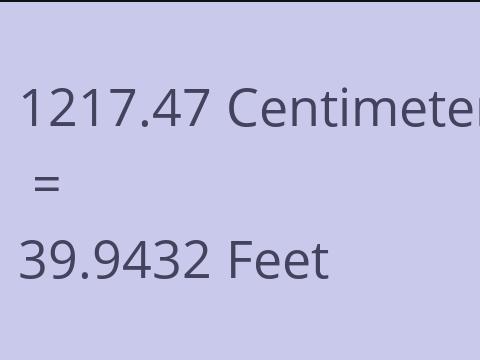 1217.47 CM TO FEET