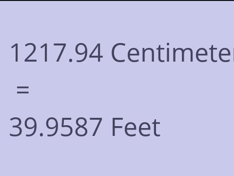 1217.94 CM TO FEET