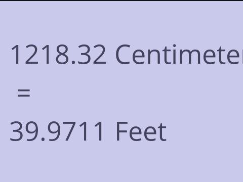 1218.32 CM TO FEET