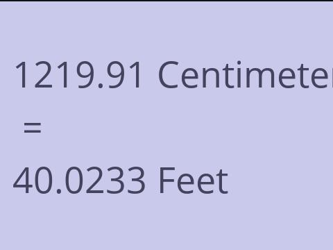 1219.91 CM TO FEET