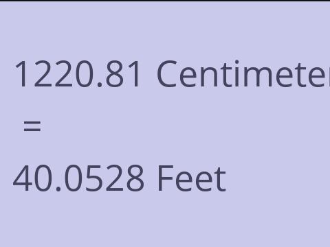 1220.81 CM TO FEET