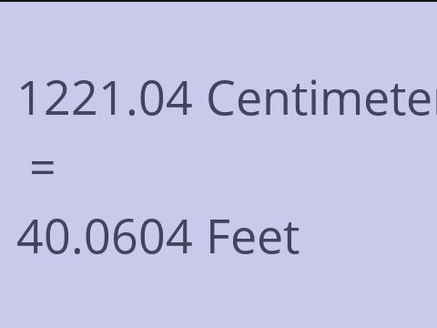 1221.04 CM TO FEET