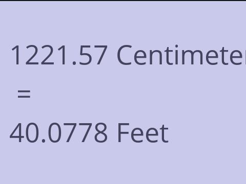 1221.57 CM TO FEET