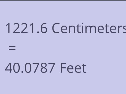 1221.6 CM TO FEET