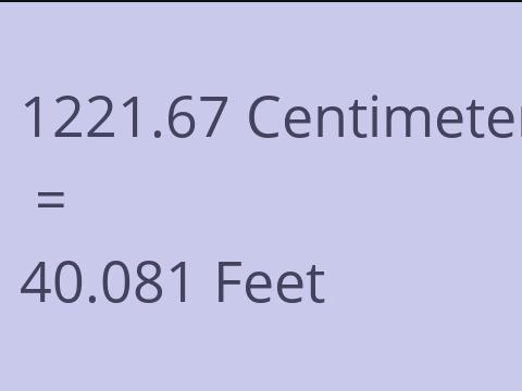 1221.67 CM TO FEET