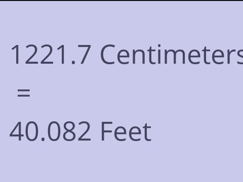 1221.7 CM TO FEET