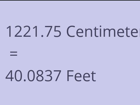 1221.75 CM TO FEET