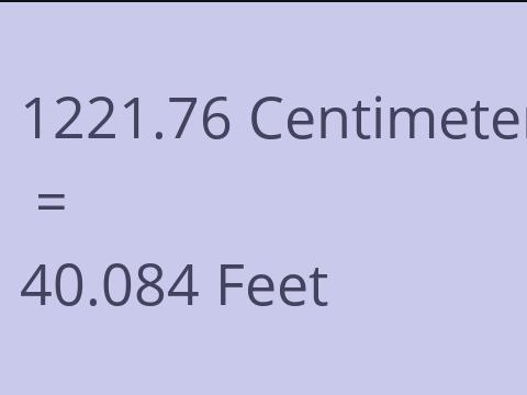 1221.76 CM TO FEET