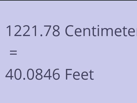 1221.78 CM TO FEET