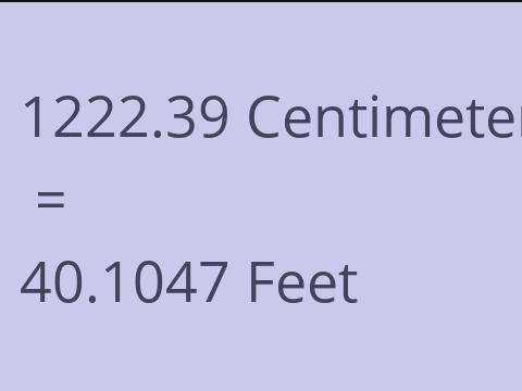 1222.39 CM TO FEET