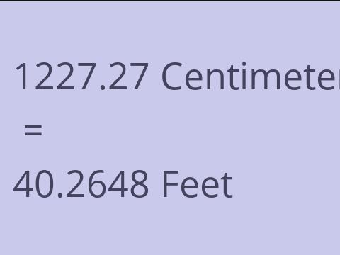 1227.27 CM TO FEET